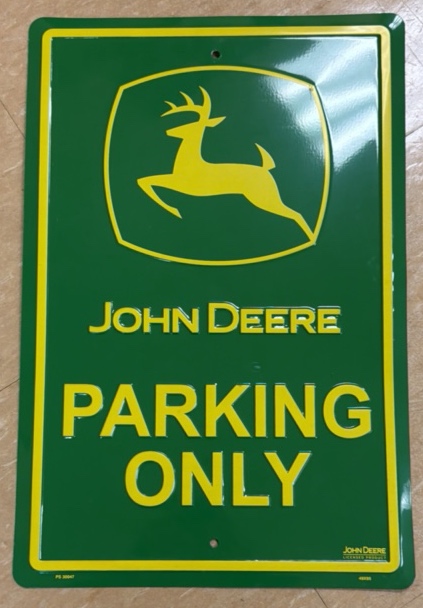 John Deere parking only sign